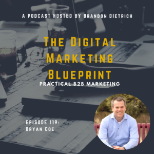 Found Bryan Coe Discusses Google Analytics and Google Tag Manager on the Digital Marketing Blueprint podcast